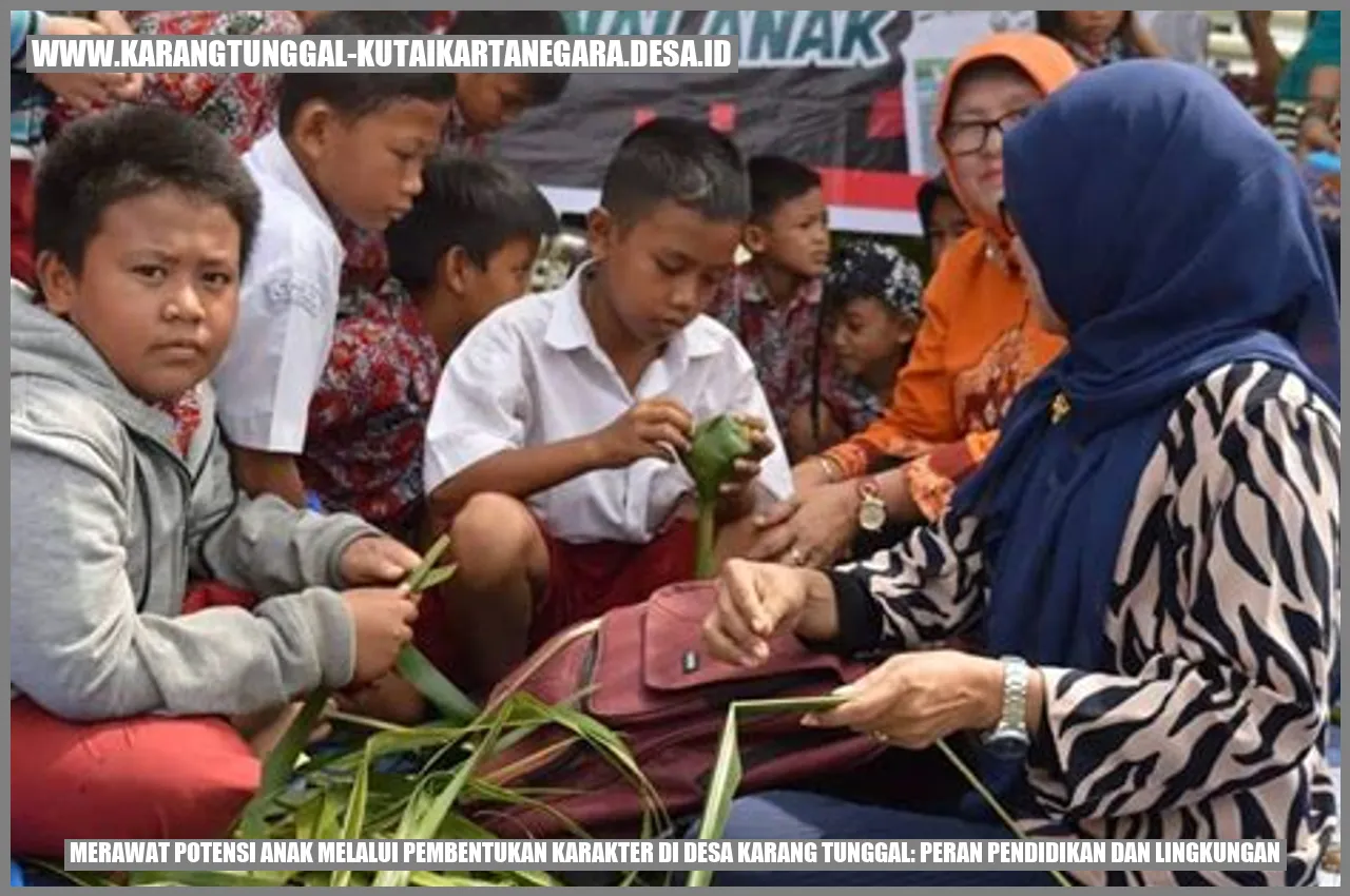 Merawat Potensi Anak melalui Pembentukan Karakter di Desa Karang Tunggal: Peran Pendidikan dan Lingkungan